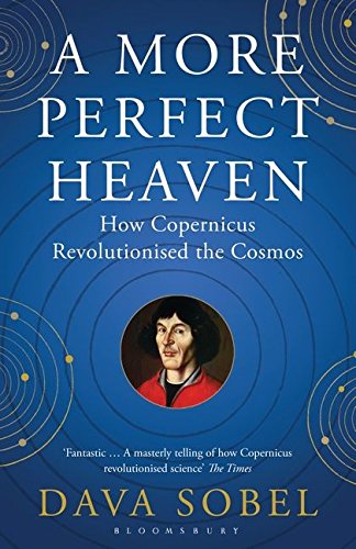 Book cover: “A More Perfect Heaven” with Copernicus portrait.