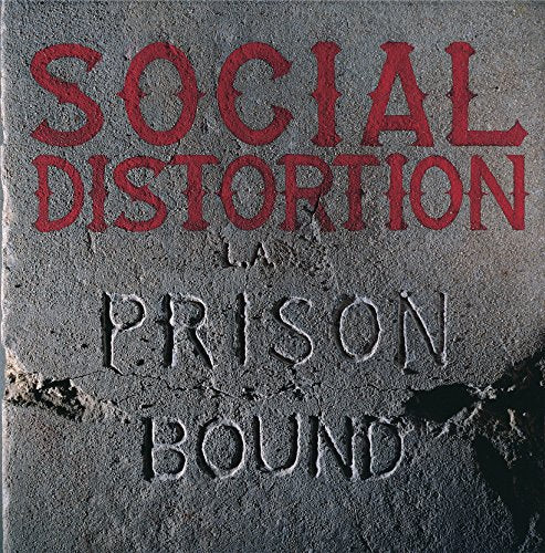 Album cover for Social Distortion’s “Prison Bound” with textured, distressed lettering.