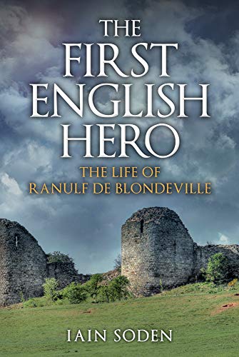 Book cover depicting castle ruins under a stormy sky, titled “The First English Hero.”