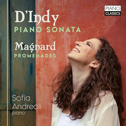 CD cover featuring pianist Sofia Andreoli and composers D’Indy & Magnard.
