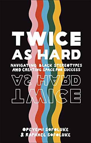 Book cover: "Twice As Hard" with colorful wavy stripes and white text.