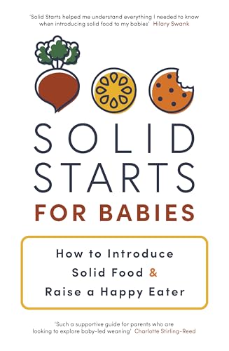 Book cover titled Solid Starts for Babies with illustrations of a beet, orange, and cookie.