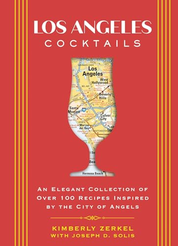 Book cover: “Los Angeles Cocktails” with a map-filled cocktail glass.