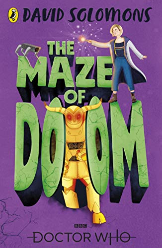 Book cover: Doctor Who, a robot minotaur, and the Doctor with a sonic screwdriver.
