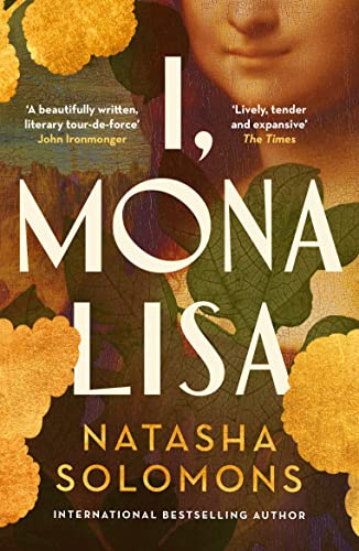Book cover: "I, Mona Lisa" by Natasha Solomons, with floral imagery.
