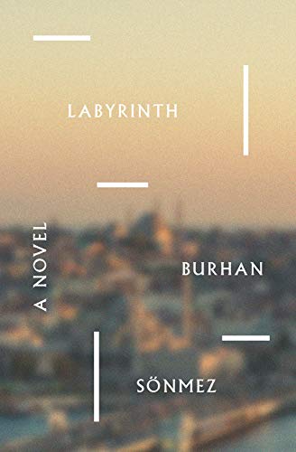 Book cover for “Labyrinth” by Burhan Sönmez, with city skyline.