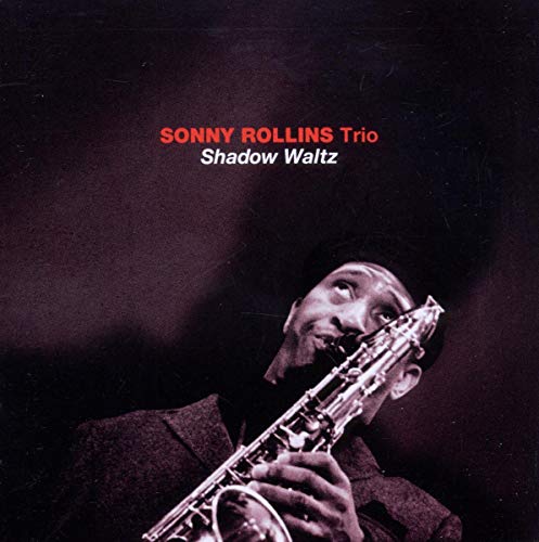 Sonny Rollins Trio Shadow Waltz album cover featuring a black and white saxophone player.