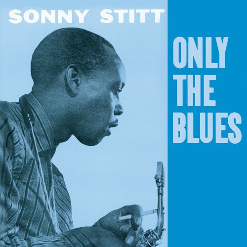 "Album cover with Sonny Stitt playing saxophone, blue-toned image with text."
