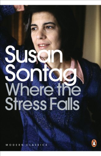 Book cover: Susan Sontag’s “Where the Stress Falls,” portrait of a woman.