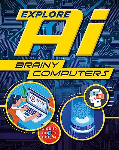 Book cover for "Explore AI: Brainy Computers" with digital illustrations.