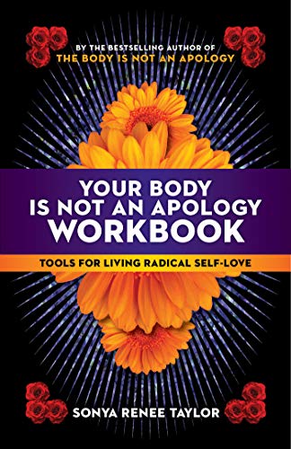 Book cover with orange flowers and purple text: "Your Body Is Not an Apology Workbook.