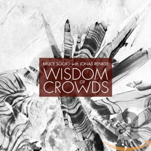 Soord,bruce With Jonas Renkse - Wisdom Of Crowds [CD]