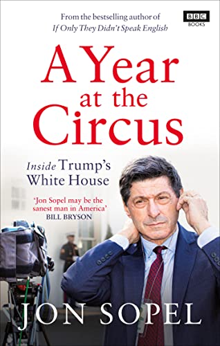 Book cover: “A Year at the Circus” featuring Jon Sopel’s portrait.