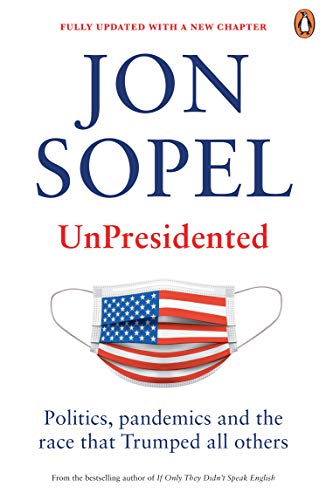 Book cover: "UnPresidented" by Jon Sopel, featuring a masked American flag.