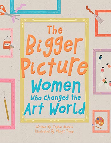 Book cover: "The Bigger Picture" about women in art, illustrated.