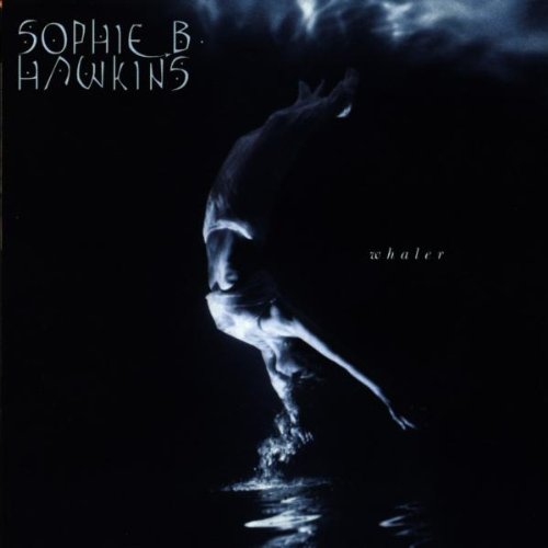 Sophie B. Hawkins’ “Whaler” CD cover featuring a silhouetted figure.