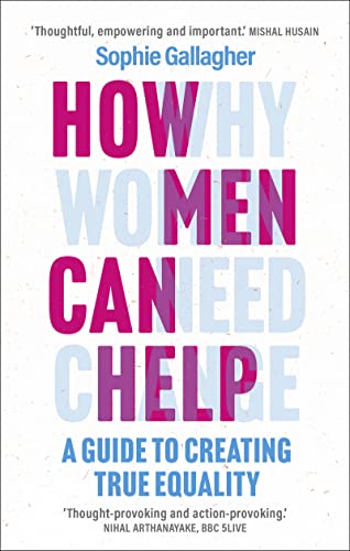 Book cover with bold text: "How/Why Women Can Need Help" and author Sophie Gallagher.