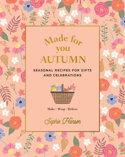 Cookbook cover with floral background, title “Made for You: Autumn,” and illustration.