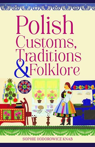Book cover: “Polish Customs, Traditions & Folklore” with folk art illustrations.