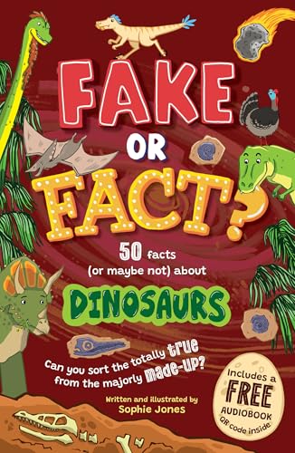 Book cover titled Fake or Fact? Dinosaurs featuring cartoon dinosaurs, fossils, and an asteroid.