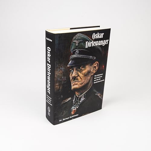 Book cover featuring a portrait of Oskar Dirlewanger in SS uniform.