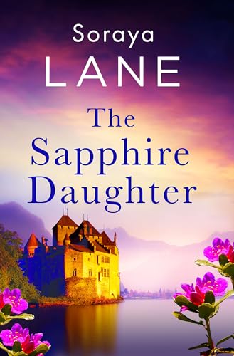 Book cover with castle landscape, floral foreground, and title “The Sapphire Daughter”.