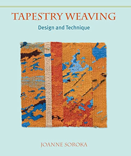 Book cover titled Tapestry Weaving featuring a square woven textile with orange and blue patterns.