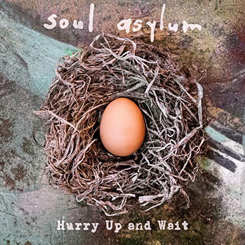 CD cover for Soul Asylum's "Hurry Up and Wait" featuring a bird's nest and egg.
