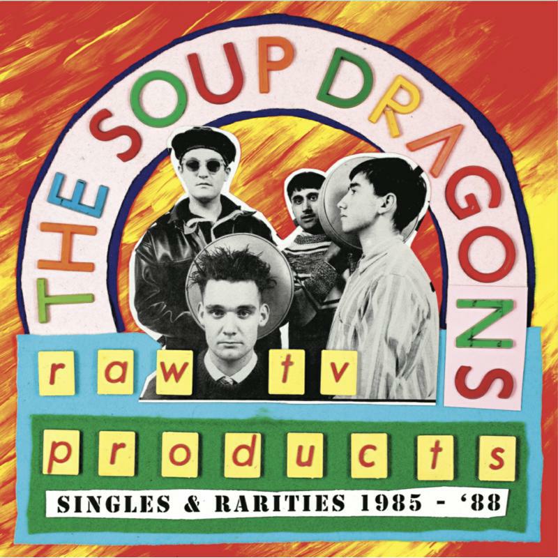Soup Dragons vinyl record cover featuring four band members in a collage.