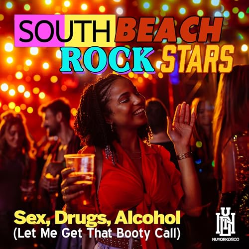South Beach Rockstars - Sex, Drugs, Alcohol (let Me Ge [CD]