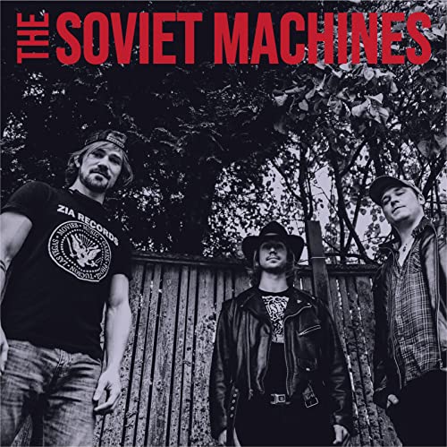 Album cover for "The Soviet Machines" featuring three musicians outdoors.
