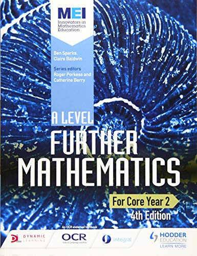 Textbook cover: "A Level Further Mathematics Core Year 2, 4th Edition.