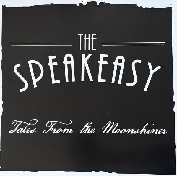Black record sleeve with white text reading "The Speakeasy, Tales From the Moonshiner".