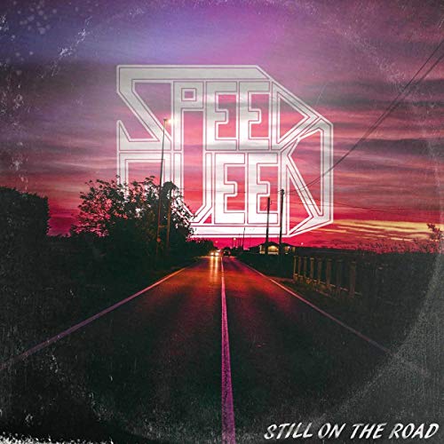 CD cover for Speed Queen’s “Still On The Road” with a highway scene.