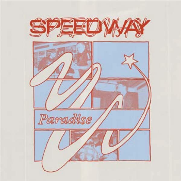 Speedway Paradise vinyl cover with red text and a collage of blue-tinted photos.