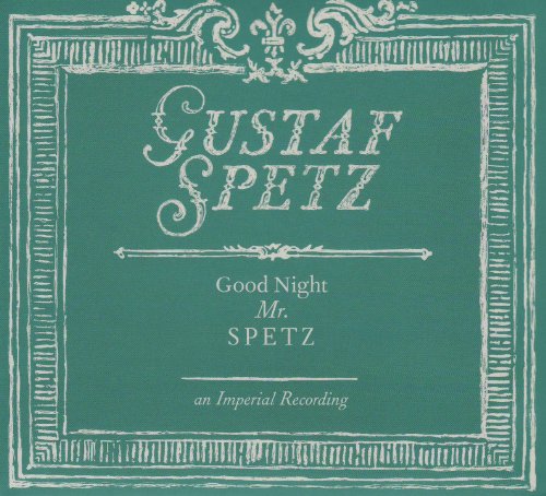 CD cover for Gustaf Spetz’s “Good Night Mr. Spetz” with ornate frame.