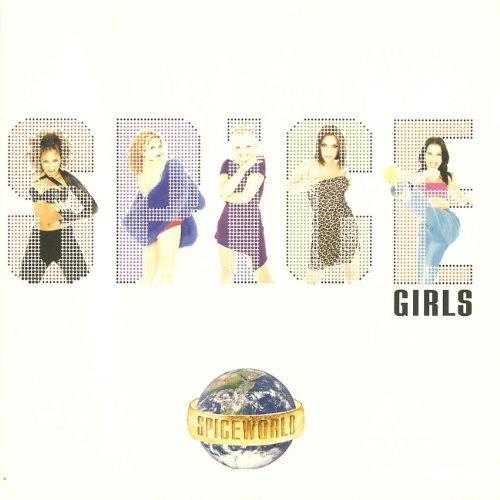 Spice Girls album cover, “Spiceworld,” featuring the band and a globe.