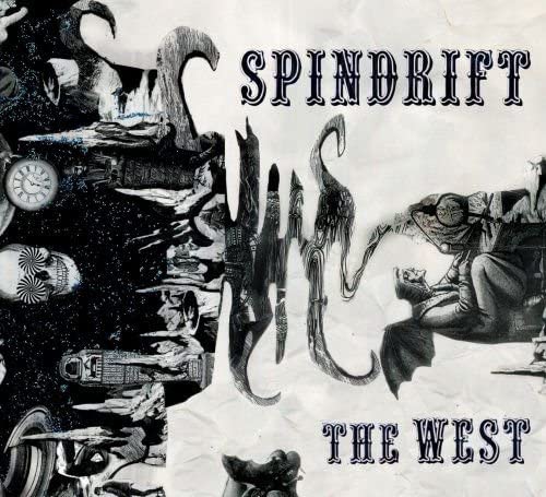 Spindrift album cover, “The West”, with surreal, dark, collage-style artwork.
