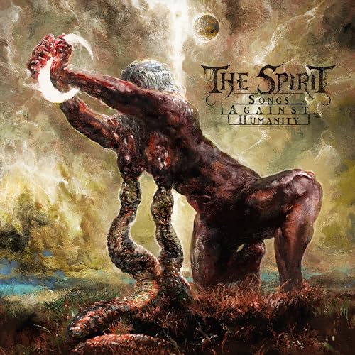 Album cover for "The Spirit - Songs Against Humanity" featuring dark, surreal art.