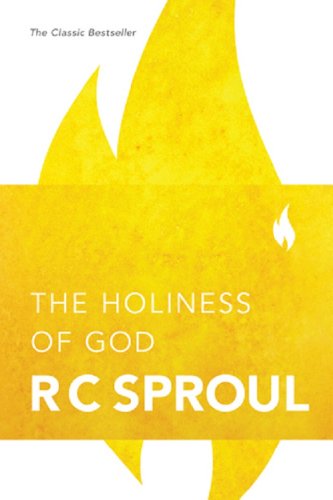 Book cover: yellow flame shape with title "The Holiness of God" by R.C. Sproul.