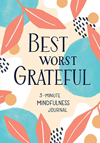 Journal cover with abstract floral design and text: "Best Worst Grateful".
