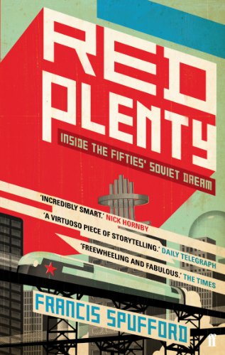 Book cover for Red Plenty by Francis Spufford featuring a retro-futuristic Soviet city illustration.
