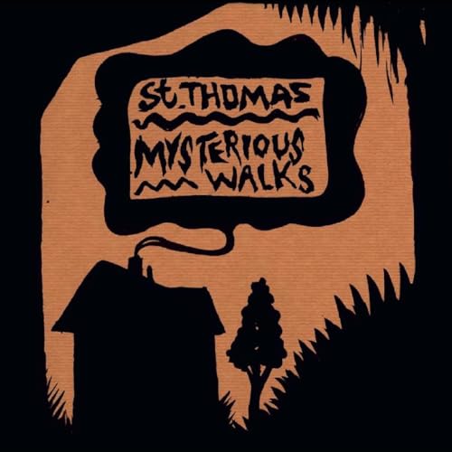 Vinyl record cover with illustrated house, tree, and text: "St. Thomas - Mysterious Walks".