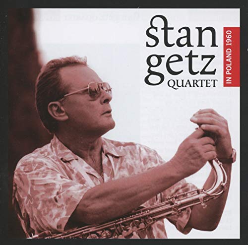 Stan Getz portrait with saxophone, album cover for "Quartet In Poland 1960".
