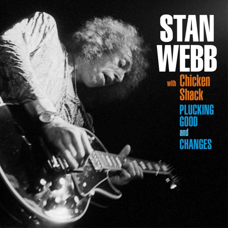 Stan Webb playing guitar, album cover for "Changes + Plucking Good.