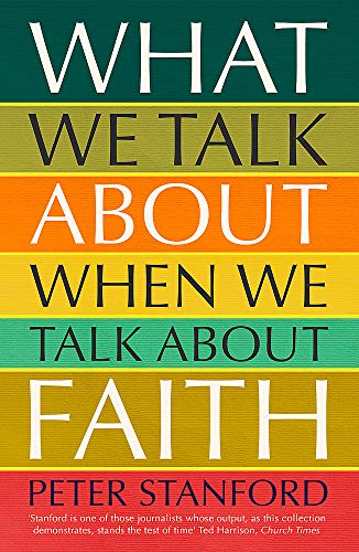 Book cover with stacked, colorful text reading "What We Talk About When We Talk About Faith".
