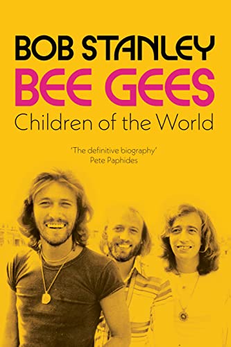 Book cover for “Bee Gees: Children of the World” biography with band photo.