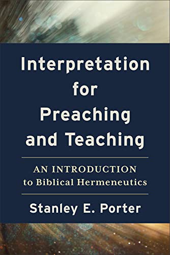 Book cover: “Interpretation for Preaching and Teaching” by Stanley E. Porter.