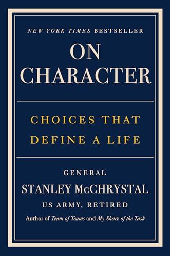 Book cover: “On Character” by Stanley McChrystal, navy and gold design.
