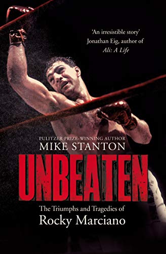 Book cover featuring boxer Rocky Marciano mid-fight, with red title "UNBEATEN".